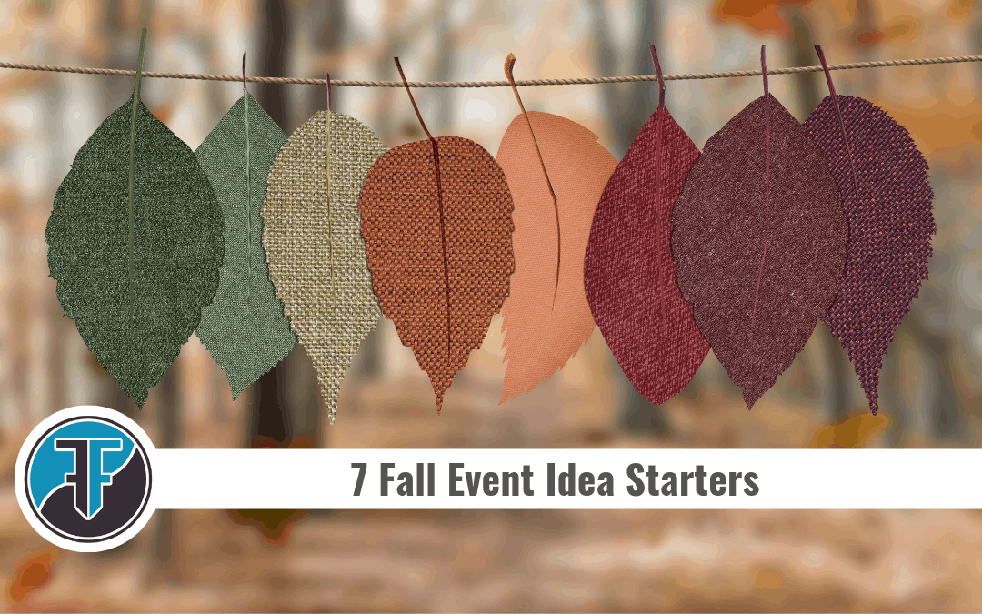 7 Fall Event Idea Starters