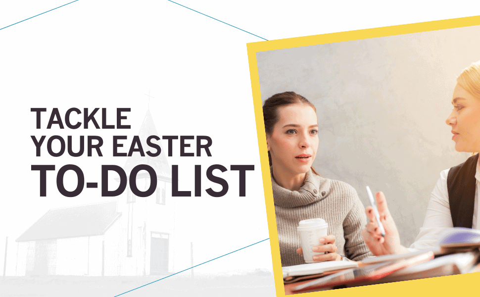 Easter help tips to complete your to do list
