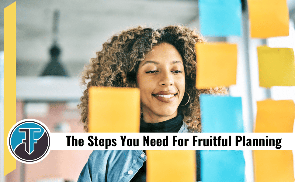 The steps you need for fruitful summer strategic planning.